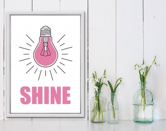 lightbulb art, shine bright  art , printable quote wall art, gift for her, nursery decor