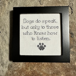 Handmade Framed Cross Stitch, Dogs Speak, Gift for Dog Lover