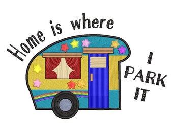 Home is where I park it embroidery design