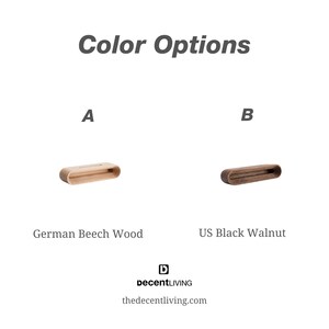 May include: Two wooden shelf brackets, one in a light wood tone labeled "A German Beech Wood" and the other in a darker wood tone labeled "B US Black Walnut".