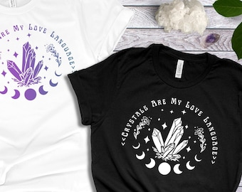 Crystal Shirt, Kristallen zijn mijn liefde taal Shirt, Crystal Lovers Shirt, Crystal Lovers Gift Tee, Witchy Boho Shirt,