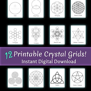 May include: Twelve printable crystal grid designs, including the Seed of Life, Flower of Life, Tree of Life, and Merkaba.  Instant digital download.