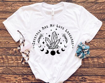 Crystal Shirt, Kristallen zijn mijn liefde taal Shirt, Crystal Lovers Shirt, Crystal Lovers Gift Tee, Witchy Boho Shirt,