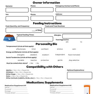 May include: A pet care form with a cartoon dog illustration at the top. The form includes sections for owner information, feeding instructions, a personality bio, and medication details. The form is light blue and white.