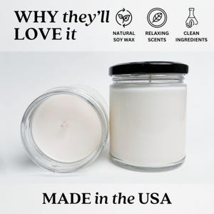 May include: Two glass candle jars with black lids. The candle jars are filled with white soy wax. The jars are on a white surface. The text "WHY they'll LOVE it" is at the top of the image. The text "MADE in the USA" is at the bottom of the image.