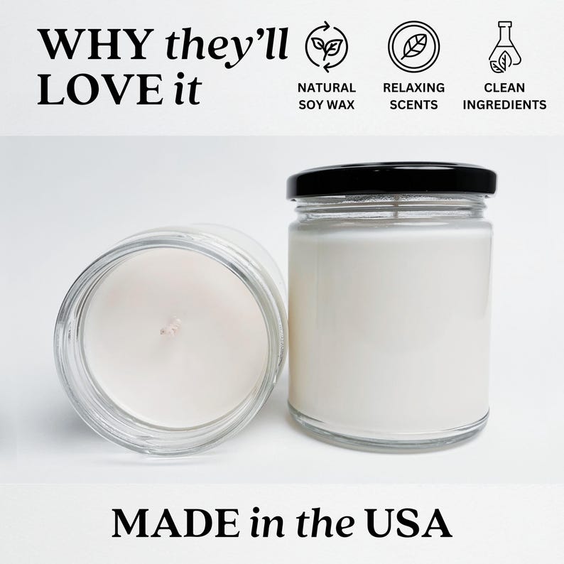 May include: Two glass candle jars with black lids. The candle jars are filled with white soy wax. The text "WHY they'll LOVE it" is at the top of the image. Below the candle jars is the text "MADE in the USA".