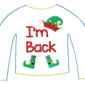 May include: White long-sleeved shirt with blue trim. The shirt has an embroidered elf hat, legs, and the text "I'm Back".