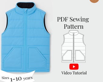 Kids Puffer Vest Sewing Pattern: Beginner Friendly, Sizes 1-10 years  (PDF Pattern + Video Tutorial)