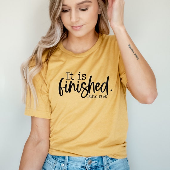 It Is Finished Shirt. Tetelestai. My Savior Lives. Easter Shirt. Christian Shirt. Faith. Resurrection. 3 Days. Christian Easter Sunday Shirt