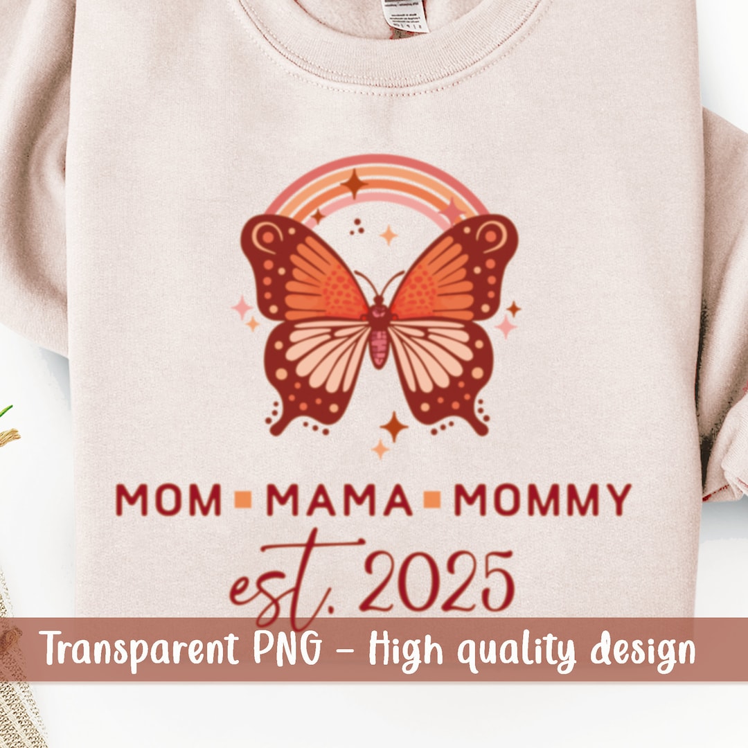 Mom Est 2025 Png Files for Sublimation Transparent Printable Digital