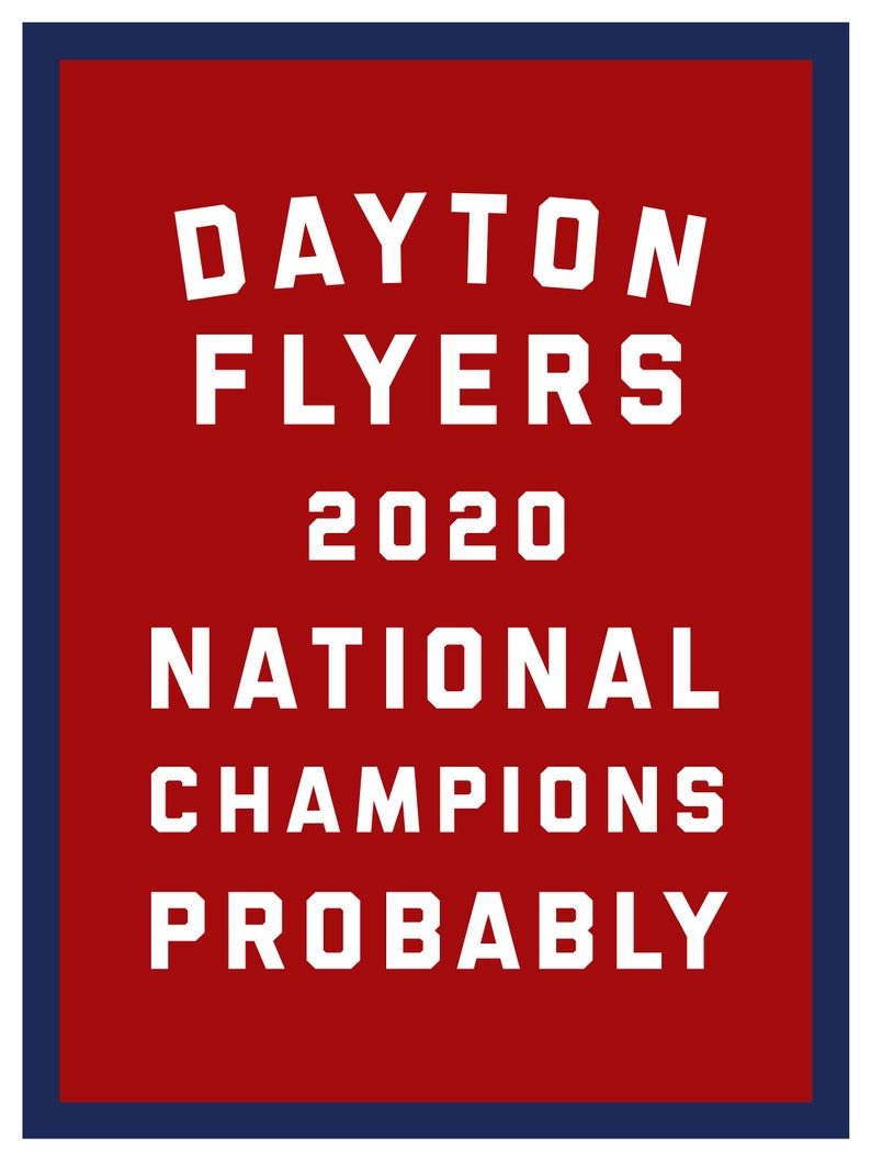 Dayton Flyers Probably National Champions Poster Etsy