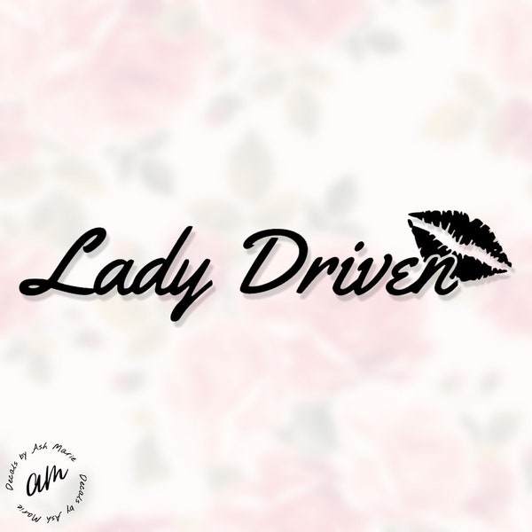 Lady Driven Aufkleber Vinyl Aufkleber für Auto