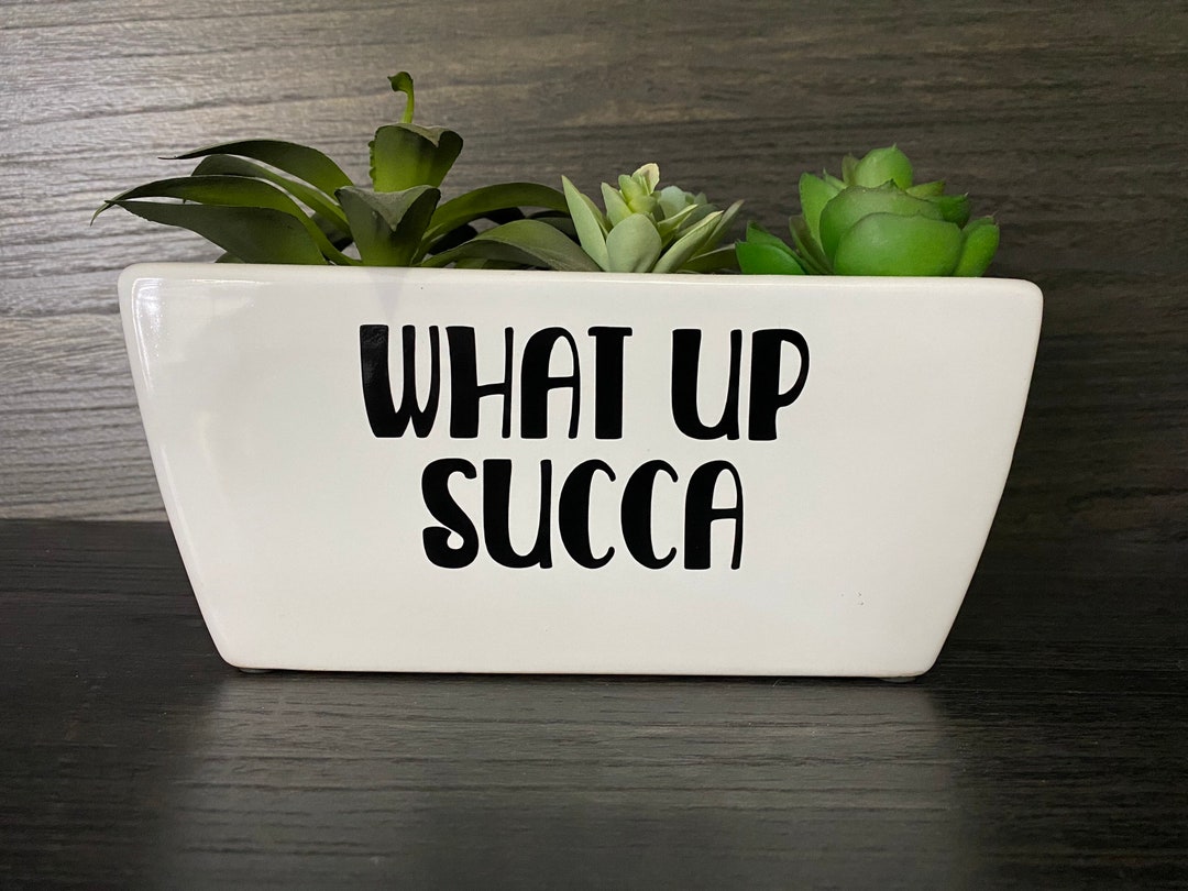 What up Succa Pot Vinyl Decal Etsy