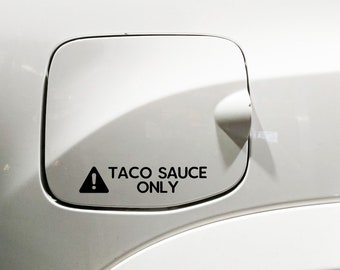 Taco Sauce Only Vinyl Decal Sticker for Tacoma Gas Lid