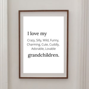 Grandchildren Wall Decor,I Love My Crazy,Silly Grandchildren,Instant Download,Gift for Grandparent,Gift for Grandpa