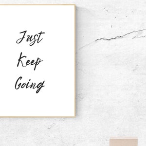Just Keep Going Printable, Keep Going Art for Office, Keep Going Wall Art Décor, Word Art for Keep Going