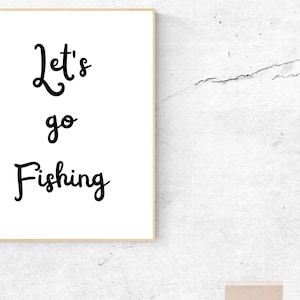 Fishing Home Décor, Let’s Go Fishing, Downloadable Print, Fishing Gift for Boyfriend, Bathroom Wall Art