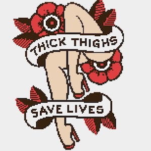 Thick thighs, save lives cross stitch pattern