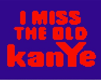I Miss the Old Kanye - Etsy