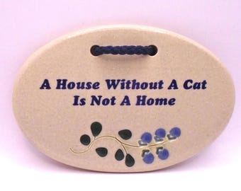 Vintage Mountaine Meadows Pottery Ceramic Sign, "A House Without A Cat Is Not A Home"  Handmade  in Vermont, USA