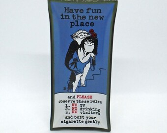 Vintage 1960-70's Houze Art Whimsical Glass Ashtray - "Have fun in the new place", Pt. Marion, PA, Made in USA