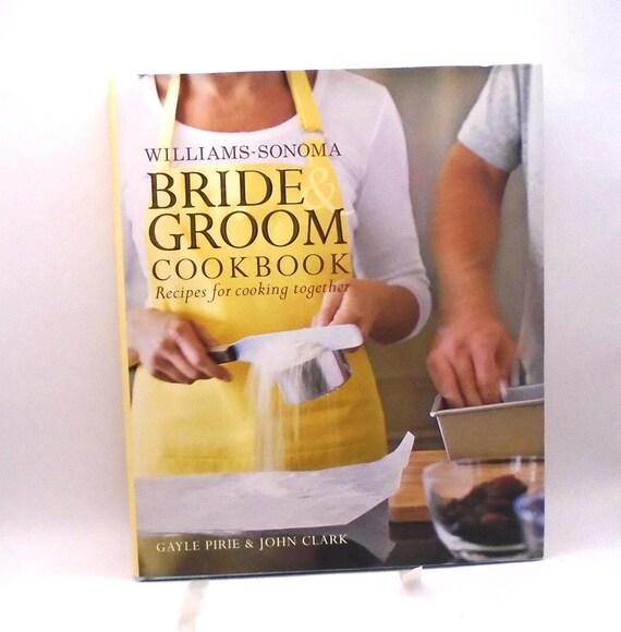 William Sonoma Bride & Groom Cookbook: Recipes for Two
