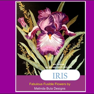 Iris Pattern - Fabulous Fusible Flowers by Melinda Bula Designs