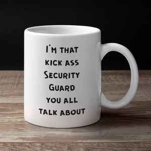 Security Guard Mug, Gifts for Hospital Security Guards, School Security Guard Gifts for Women - I&#39;m That Kick Ass Security Guard