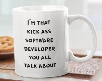 Software Developer Mug, Funny Software Developer Mug, Software Developer Gifts, Programmer Mug - I'm That Kick Ass Software Developer