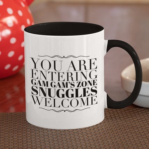 Gam Gam Mug, Gam Gam Coffee Mug, Gam Gam Grandma Gift, Gam Gam Gift, Gam Gam Birthday Gift - Snuggle Required