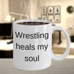 Wrestling Gift, Wrestling Mom Mug, Wrestler Coach Gift Idea, Fun Wrestling Gifts - Wrestling Heals My Soul
