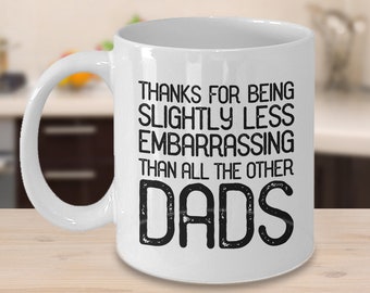 Funny Dad Mug, Father's Day Mug, Coffee Cup for Dad, Funny Gift for Dad