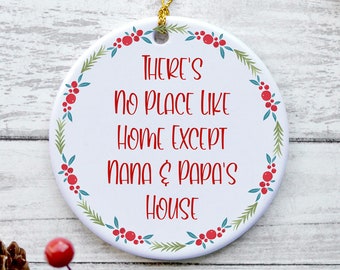 Nana and Papa Gifts, Nana and Papa Ornament, Christmas Gift, Nana Papa Gifts From Grandchildren - There's No Place Like Home