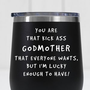 Best Godmother Wine Glass, Godmother Gifts for Christmas, Godmother Wine Tumbler, Best Godmother Ever Tumbler - Kick Ass Godmother