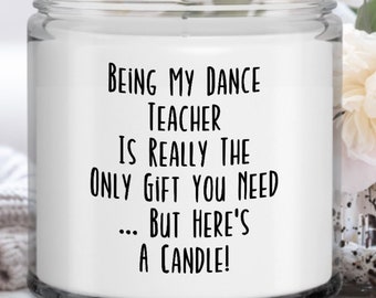 Vela de profesor de danza, regalos de profesor de danza, regalo de Navidad de profesor de danza, profesor de danza divertido, regalo de agradecimiento - Ser mi profesor de danza