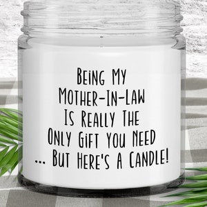 Mother-In-Law Candle, Gifts from Daughter-In-Law, from Son-In-Law, Funny Mother-In-Law Gift, Mother In Law Birthday - Being My Mother-In-Law
