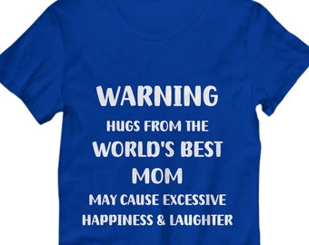 World's Best Mom T-shirt, Mother's Day Gift, Best Mom Ever Tee, Funny Mom Gifts, Mom Gift from Daughter, Mom Gifts from Son, Mom Birthday