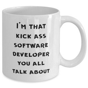 Software-Entwickler-Tasse, lustige Software-Entwickler-Tasse, Software-Entwickler-Geschenke, Programmierer-Tasse - I'm That Kick Ass Software-Entwickler Bild 3