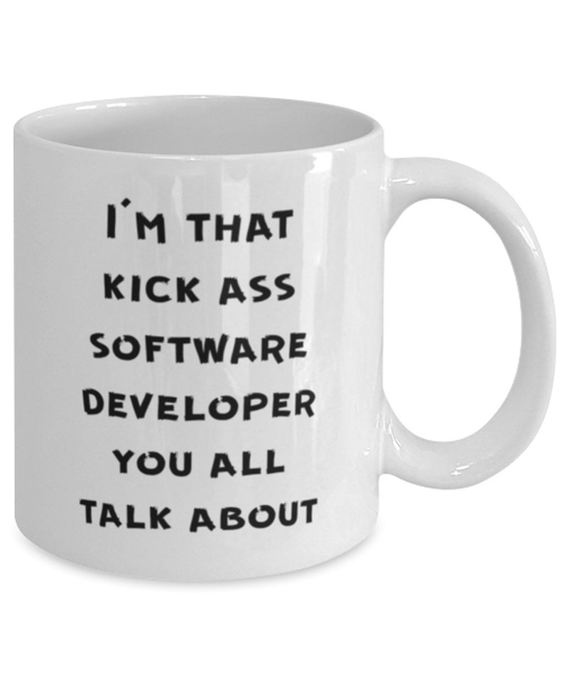 Software-Entwickler-Tasse, lustige Software-Entwickler-Tasse, Software-Entwickler-Geschenke, Programmierer-Tasse - I'm That Kick Ass Software-Entwickler Bild 3