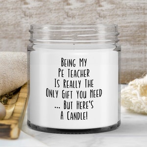 PE Teacher Candle, PE Teacher Gifts, PE Christmas Gift, Funny Pe Teacher, Appreciation Gift, Physical Education Gift - Being My Pe Teacher