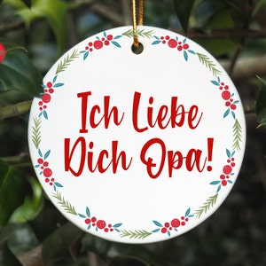 Opa Ornament, Opa Christmas Ornament, Ich Liebe Dich Opa, Opa Christmas Gift, Opa Gifts From Grandkids image 2