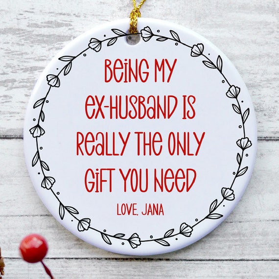Personalized Ex husband Christmas Ornament Funny Ex husband