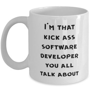Software-Entwickler-Tasse, lustige Software-Entwickler-Tasse, Software-Entwickler-Geschenke, Programmierer-Tasse - I'm That Kick Ass Software-Entwickler Bild 2