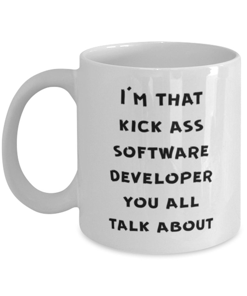 Software-Entwickler-Tasse, lustige Software-Entwickler-Tasse, Software-Entwickler-Geschenke, Programmierer-Tasse - I'm That Kick Ass Software-Entwickler Bild 2