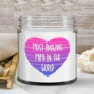 Mimi Gifts, Mimi Candle, Candles for Women, Gifts from Grandchildren, Mimi Birthday, Unique Mimi Gifts - Most Amazing Mimi In The World