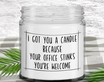 Candle for Office, Funny Office Gift, Gift for Boss, Gifts for Coworker, Office Gag Gifts - I Got You This Candle Because Your Office Stinks