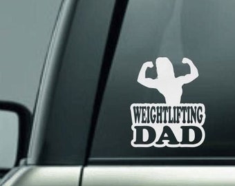 Weightlifting Dad, Weightlifting Dad Decal, High School Weightlifting, Professional Weightlifting, Lifting Weights, Muscles Decal, Coach