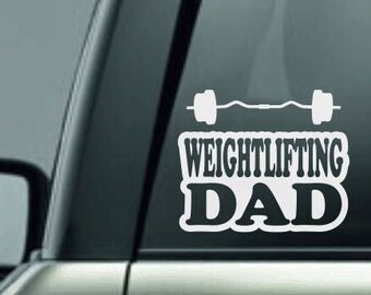 Weightlifting Dad, Weightlifting Dad Decal, High School Weightlifting, Professional Weightlifting, Lifting Weights, Muscles Decal, Coach