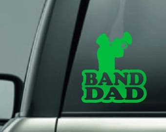 Band Dad Decal, High School Band Mom, Band Grandma Car Decal, Band Car Decal, Band Family Decal, Marching Band Grandpa, Trumpet Dad, CUSTOM