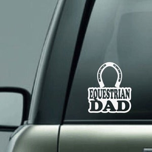 Equestrian Dad Vinyl Decal, Horseback Riding Car Decal, Horse Dad Decal, CUSTOM Horseback Riding Dad Vinyl Car Decal, Horseshoe Decal